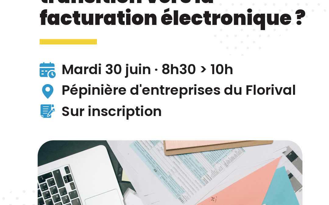 Comment réussir sa transition vers la facturation électronique ?